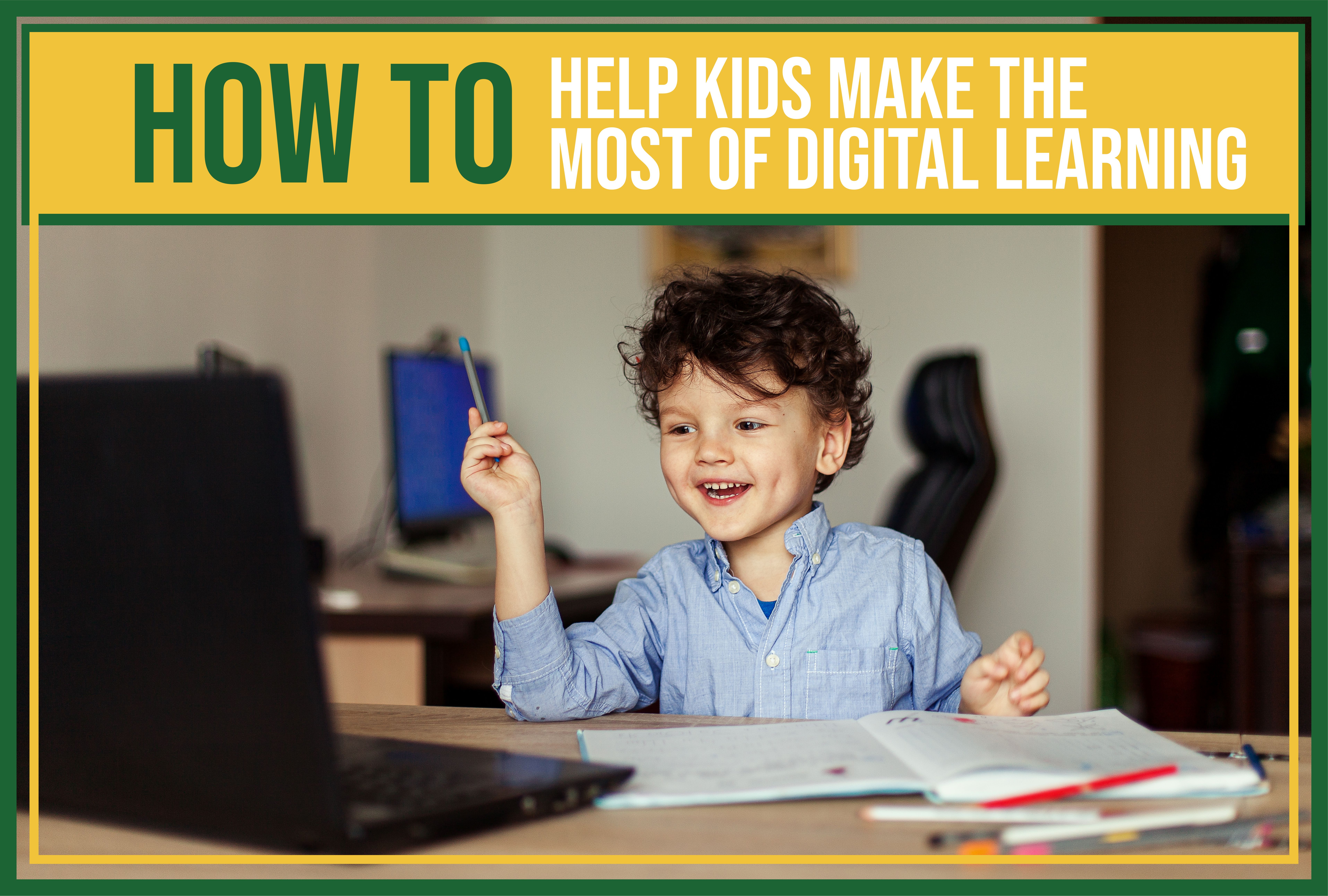 Make the Most of Digital Learning