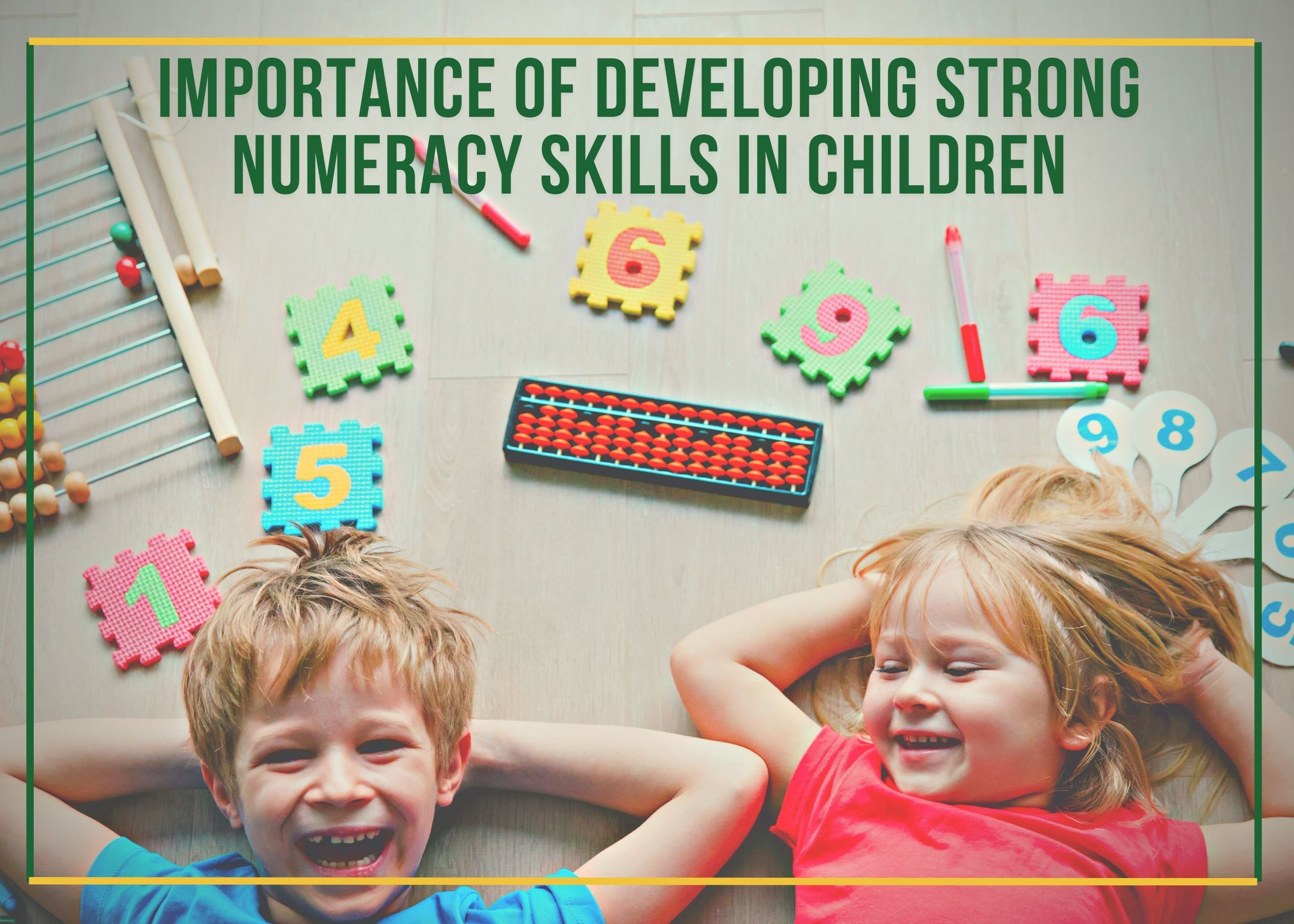 Importance of Developing Strong Numeracy Skills