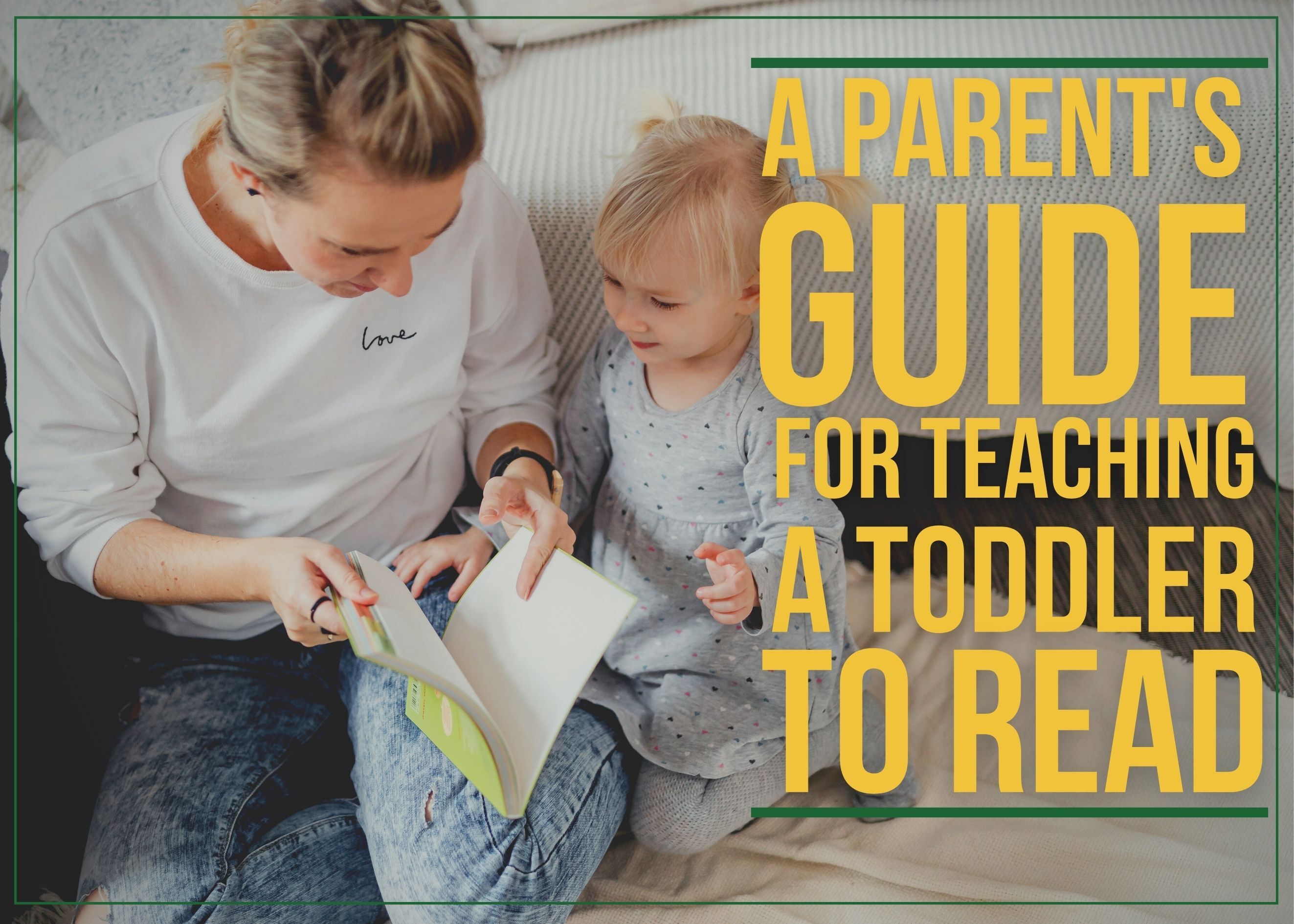 Guide for Teaching a Toddler to Read