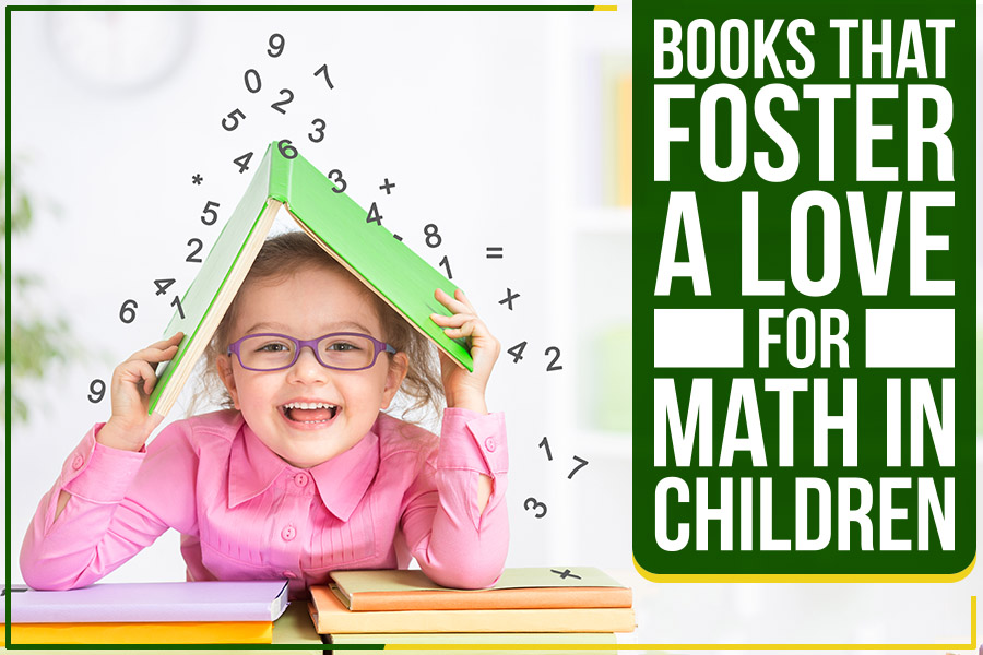 Books That Foster A Love For Math In Children